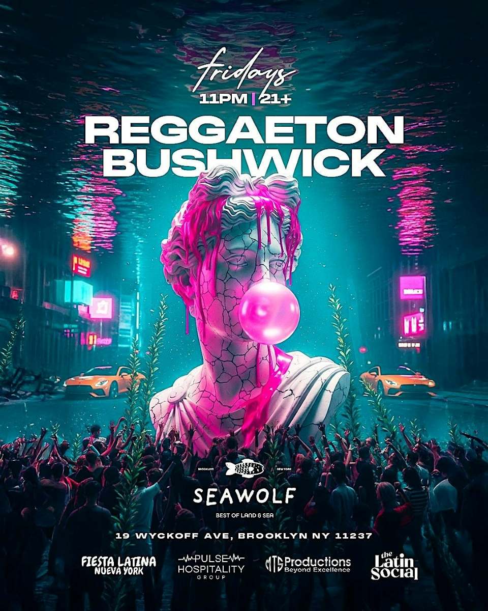 Reggaeton Bushwick at Sea Wolf Brooklyn – Bushwick, NY (Oct 17th)