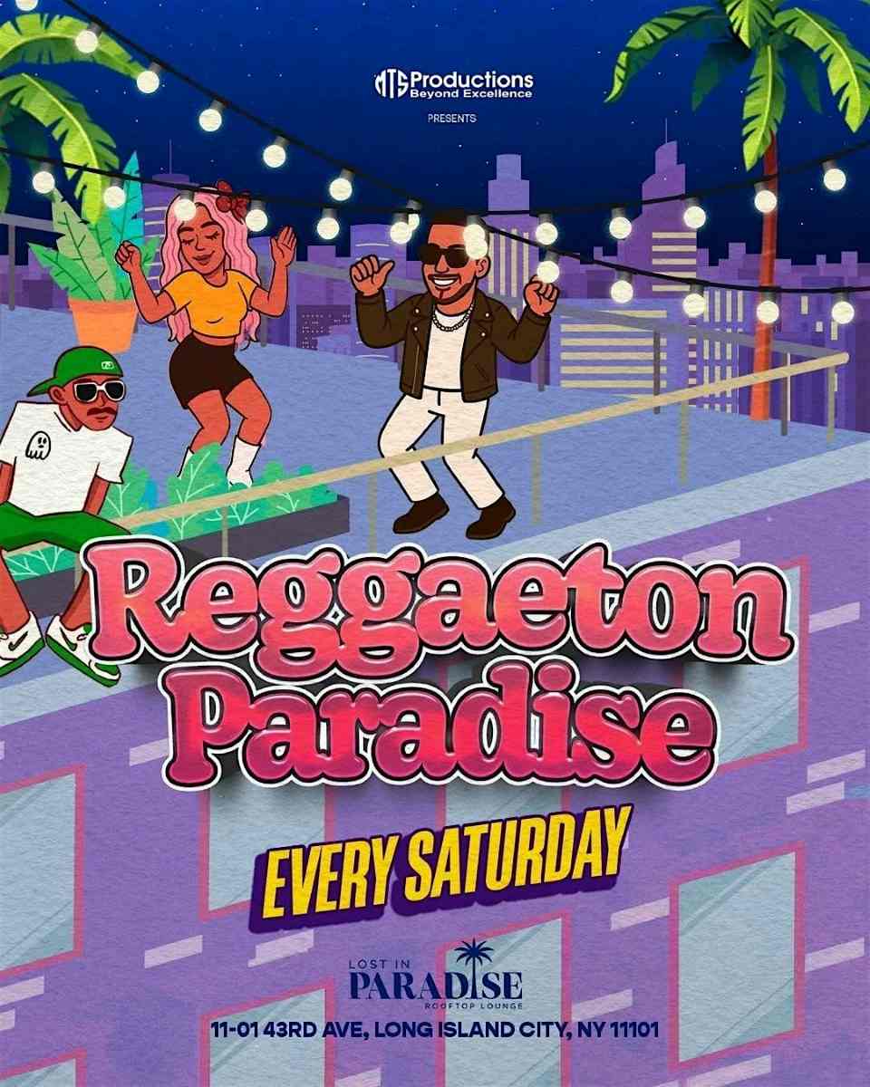 Buy tickets for Reggaeton Paradise Rooftop Party – Lost in Paradise, Queens – Jan 31st Reggaeton Paradise Rooftop Party – Lost in Paradise, Queens – Jan 31st
