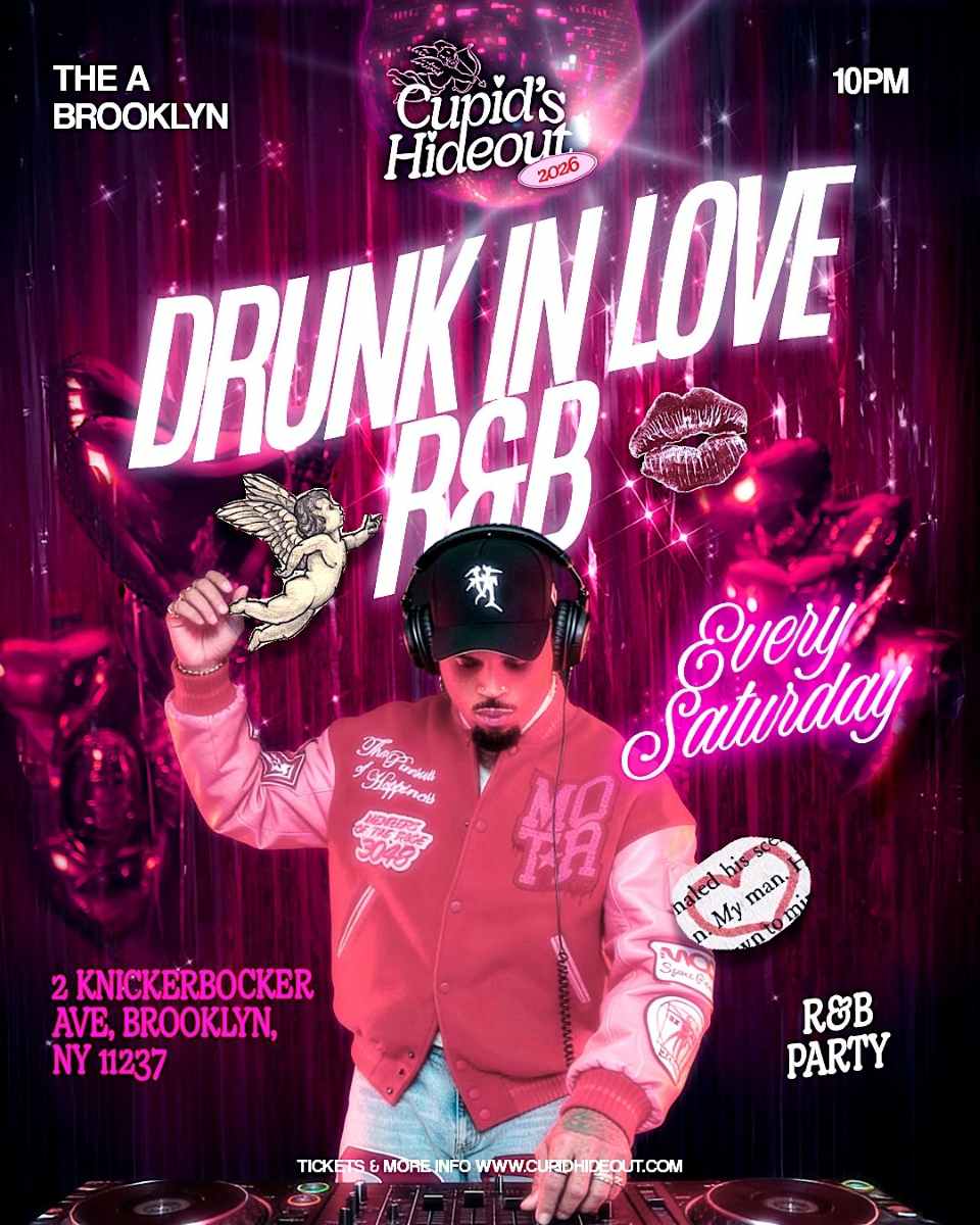 Drunk In Love R&B Party at Ainsworth Brooklyn | Bushwick Nightlife Saturday