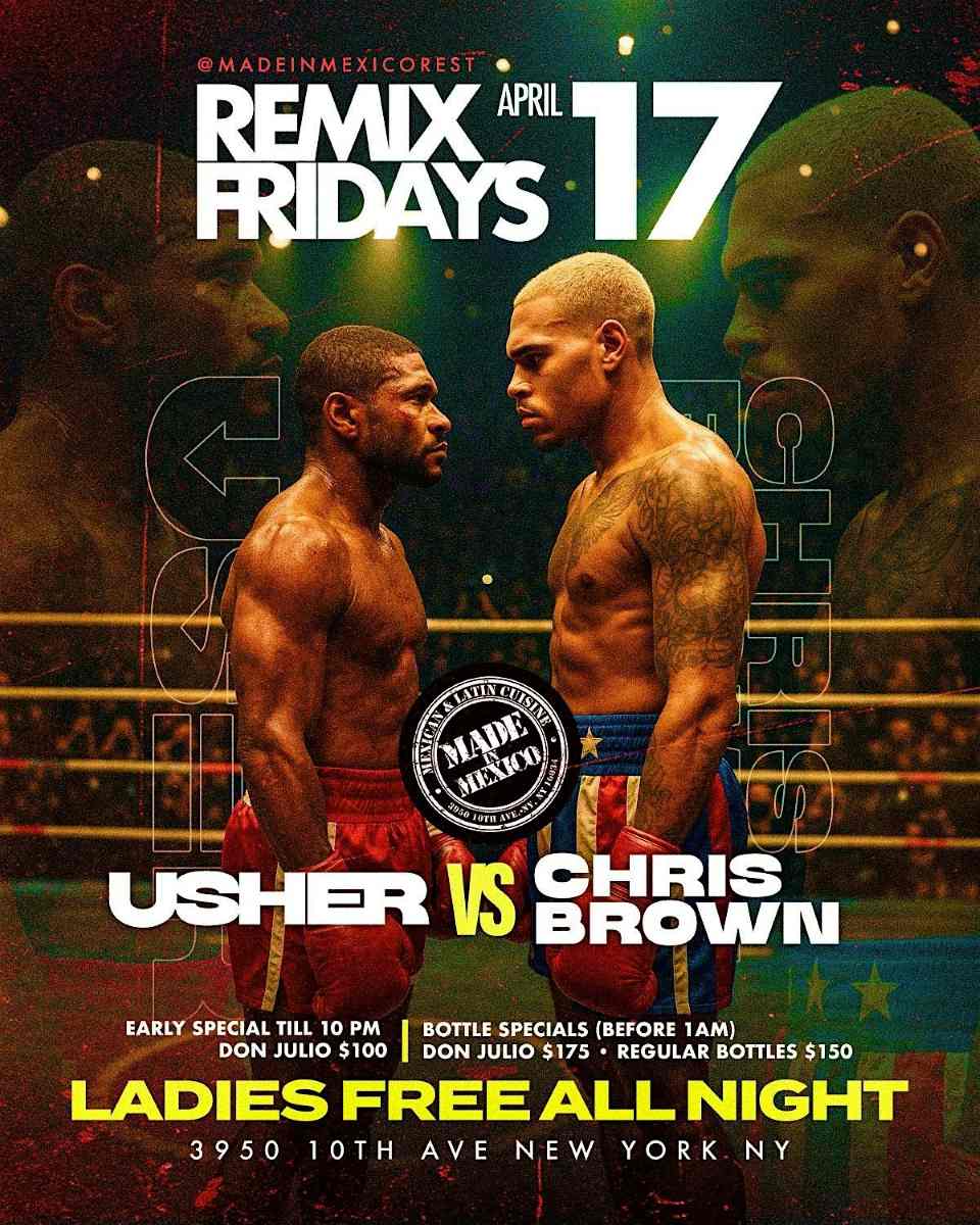 Buy tickets for Remix Fridays Usher vs Chris Brown at Made in Mexico – Apr 17 Remix Fridays Usher vs Chris Brown at Made in Mexico – Apr 17